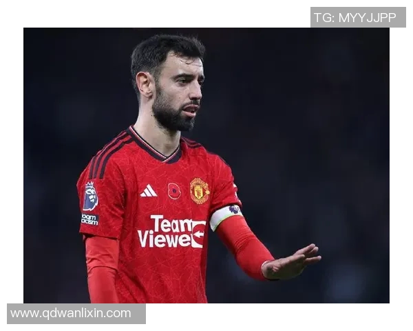 布鲁诺费尔南德斯：足球场上的灵魂指挥与战术大师